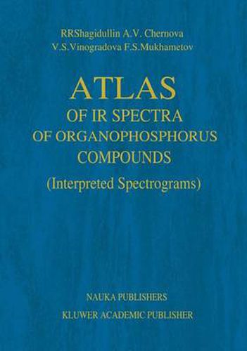 Cover image for Atlas of IR Spectra of Organophosphorus Compounds: Interpreted Spectrograms