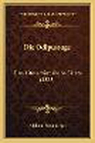 Cover image for Die Odipussage: Eine Literarhistorische Skizze (1888)