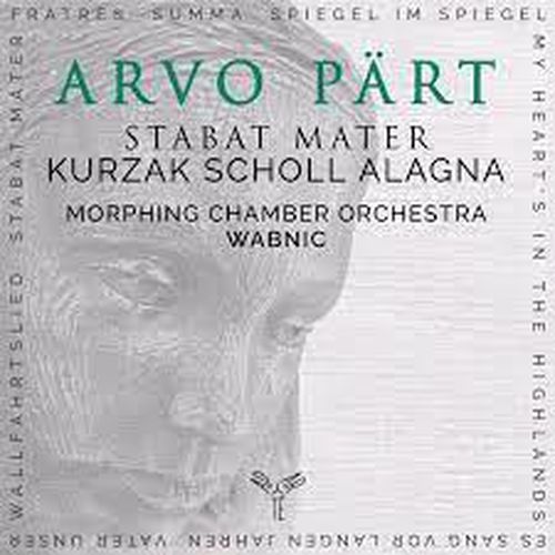 Arvo Part, Stabat Mater & Others With Andreas