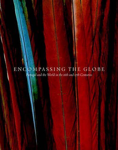 Cover image for Encompassing the Globe: Portugal and the World in the 16th and 17th Centuries