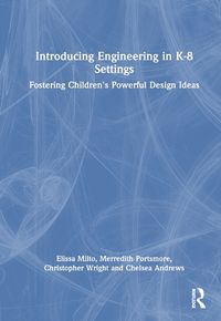 Cover image for Introducing Engineering in K-8 Settings