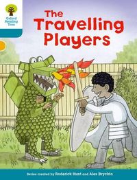 Cover image for Oxford Reading Tree Biff, Chip and Kipper Stories Decode and Develop: Level 9: The Travelling Players