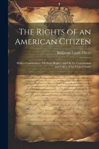 Cover image for The Rights of an American Citizen