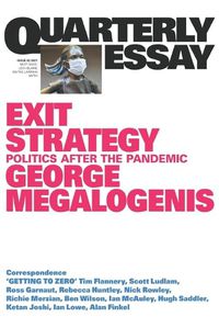 Cover image for Quarterly Essay 82: Exit Strategy - Politics After the Pandemic