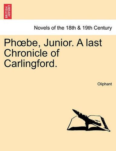 Cover image for PH Be, Junior. a Last Chronicle of Carlingford.