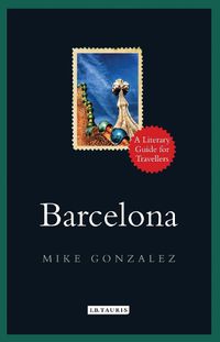 Cover image for Barcelona: A Literary Guide for Travellers