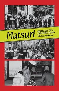 Cover image for Matsuri: Festivals of a Japanese Town