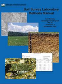 Cover image for Soil Survey Laboratory Methods (Soil Survey Investigations Report No. 42 Version 4.0 November 2004 &#65532;)