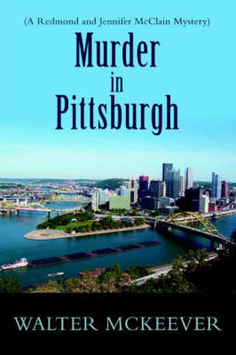 Cover image for Murder in Pittsburgh: (A Redmond and Jennifer McClain Mystery)