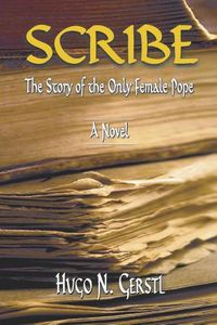 Cover image for Scribe: The Story of the Only Female Pope