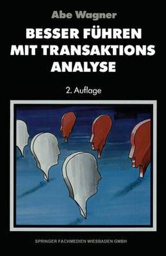 Cover image for Besser Fuhren Mit Transaktions-Analyse