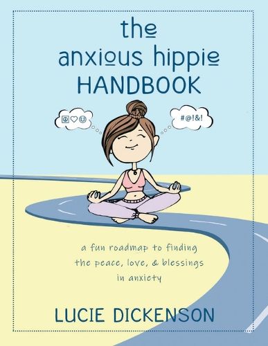 Cover image for The Anxious Hippie Handbook