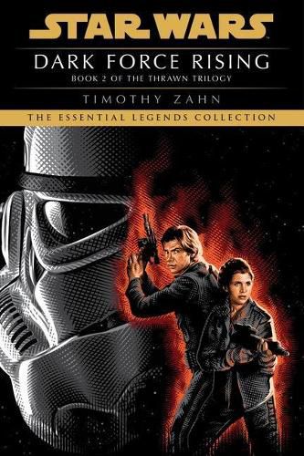 Cover image for Dark Force Rising: Star Wars Legends (The Thrawn Trilogy)