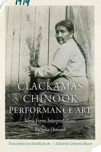 Cover image for Clackamas Chinook Performance Art: Verse Form Interpretations