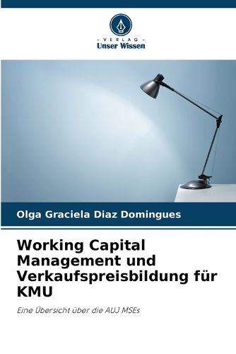 Cover image for Working Capital Management und Verkaufspreisbildung fuer KMU
