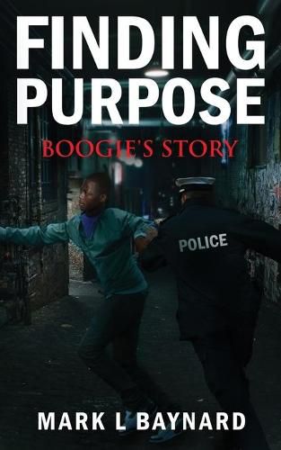 Cover image for Finding Purpose: Boogie's Story