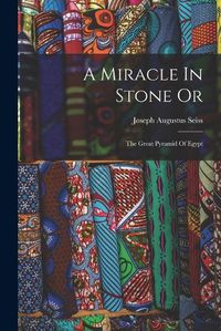 Cover image for A Miracle In Stone Or