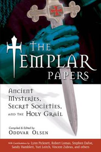 Cover image for The Templar Papers: Ancient Mysteries Secret Societies and the Holy Grail