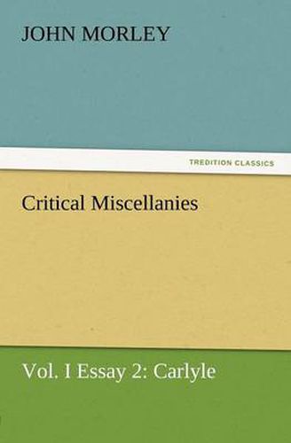 Cover image for Critical Miscellanies, Vol. I Essay 2: Carlyle