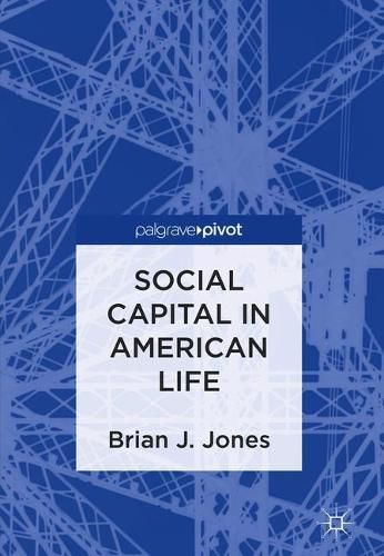 Cover image for Social Capital in American Life