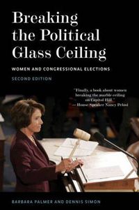 Cover image for Breaking the Political Glass Ceiling: Women and Congressional Elections