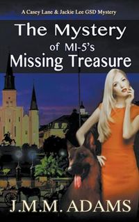 Cover image for The Mystery of MI-5's Missing Treasure