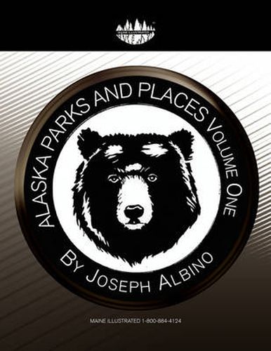 Cover image for Alaska Parks and Places Volume One