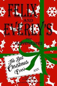 Cover image for Felix and Everly's Mini Adventures