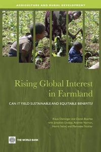 Cover image for Rising Global Interest in Farmland: Can It Yield Sustainable and Equitable Benefits?