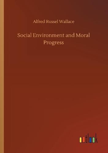 Cover image for Social Environment and Moral Progress