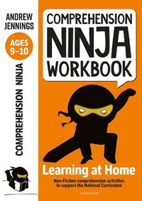 Cover image for Comprehension Ninja Workbook for Ages 9-10: Comprehension activities to support the National Curriculum at home