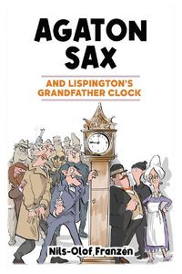 Cover image for Agaton Sax and Lispington's Grandfather Clock