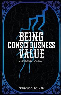 Cover image for Being, Consciousness, Value