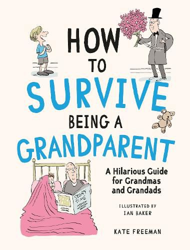 Cover image for How to Survive Being a Grandparent