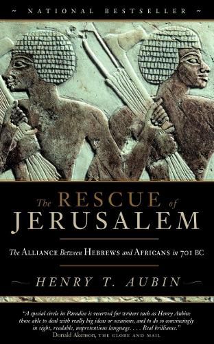 Cover image for The Rescue of Jerusalem: The Alliance Between Hebrews and Africans in 701 BC