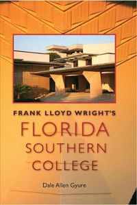 Cover image for Frank Lloyd Wright'S Florida Southern College