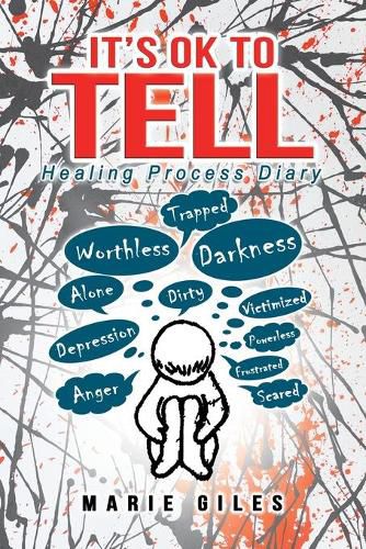 Cover image for It's Ok to Tell: Healing Process Diary