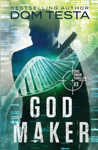 Cover image for God Maker: Eric Swan Thriller #3