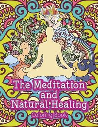 Cover image for The Meditation and Natural Healing Coloring Book