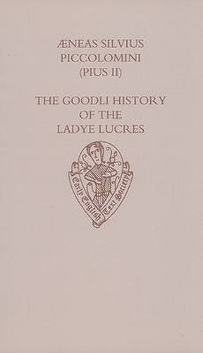 Aeneas Silvius Piccolomini (Pius II): The Goodli History of the Ladye Lucres