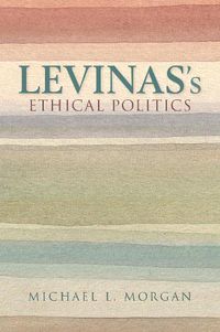 Cover image for Levinas's Ethical Politics