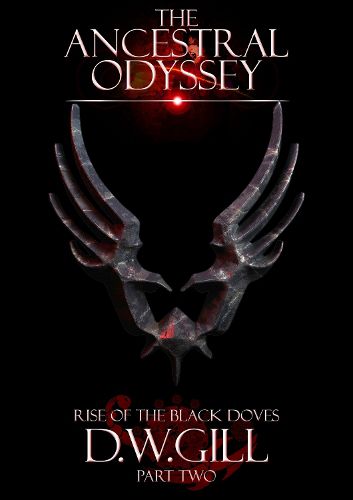 Cover image for The Ancestral Odyssey: Rise of the Black Doves - Part Two