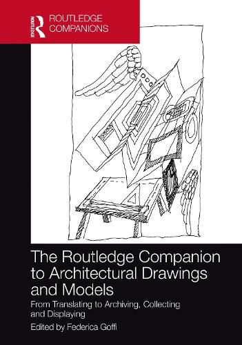 Cover image for The Routledge Companion to Architectural Drawings and Models