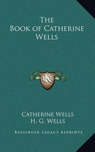 The Book of Catherine Wells