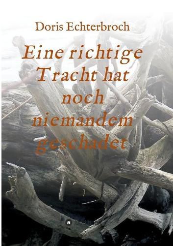 Cover image for Eine Richtige Tracht Hat Noch Niemandem Geschadet