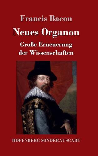 Cover image for Neues Organon: Grosse Erneuerung der Wissenschaften