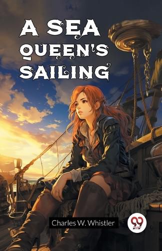 Cover image for A Sea Queen's Sailing