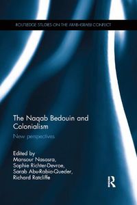 Cover image for The Naqab Bedouin and Colonialism: New perspectives