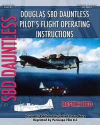 Cover image for Douglas SBD Dauntless Pilot's Flight Operating Instructions