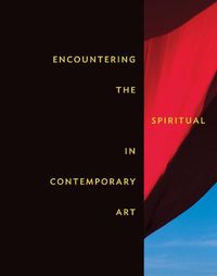 Cover image for Encountering the Spiritual in Contemporary Art